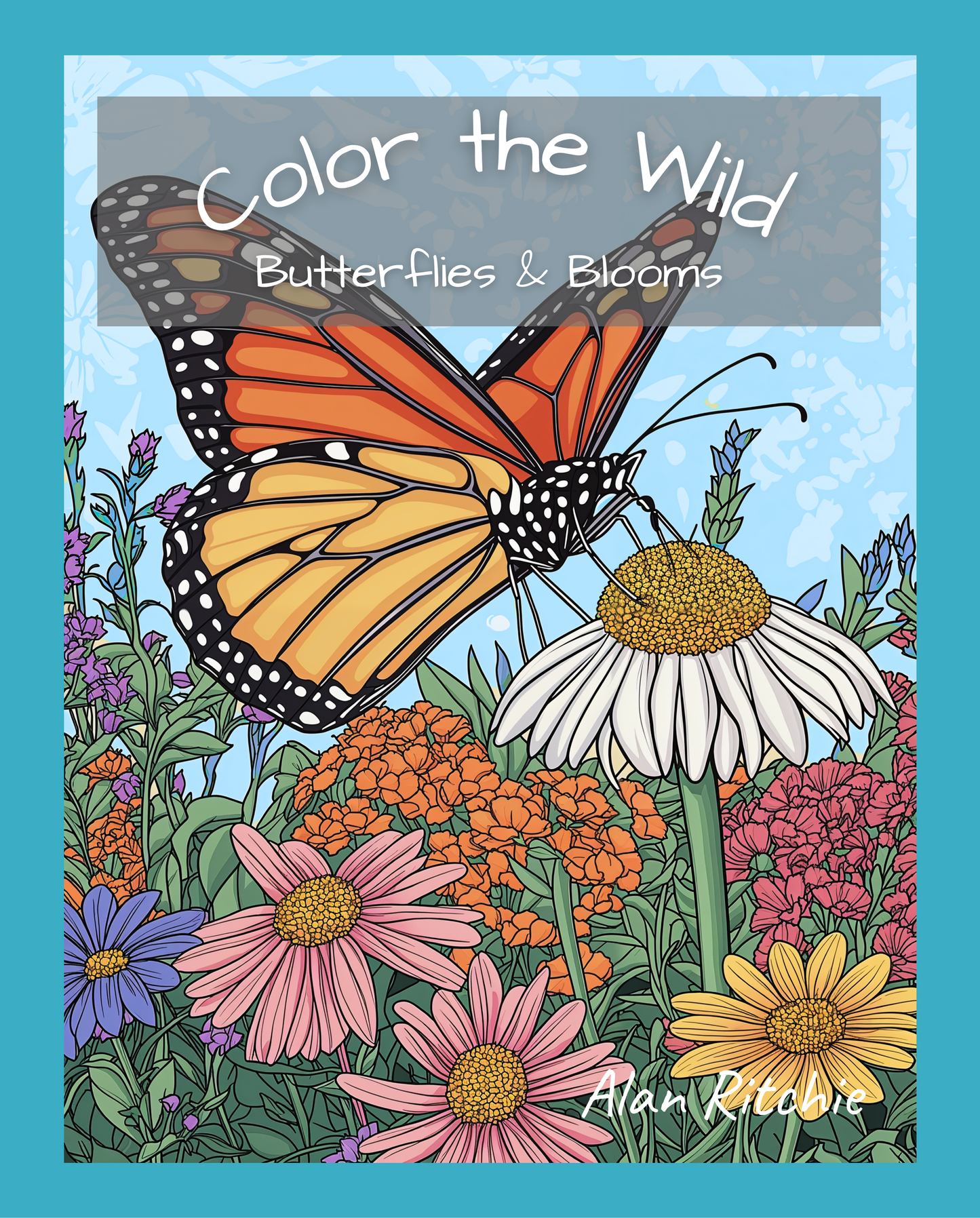 Color the Wild: Butterflies & Blooms