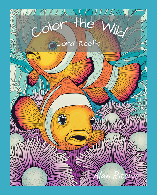 Color the Wild: Coral Reefs